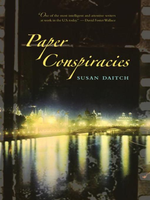 Title details for Paper Conspiracies by Susan Daitch - Available